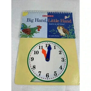Barron's Big Hand, Little Hand Learn to tell Time! by Judith‎ Herbst (1997)